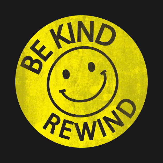 be kind rewind